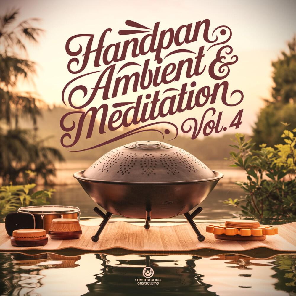 Релиз Handpan Ambient & Calming Meditation Vol. 4