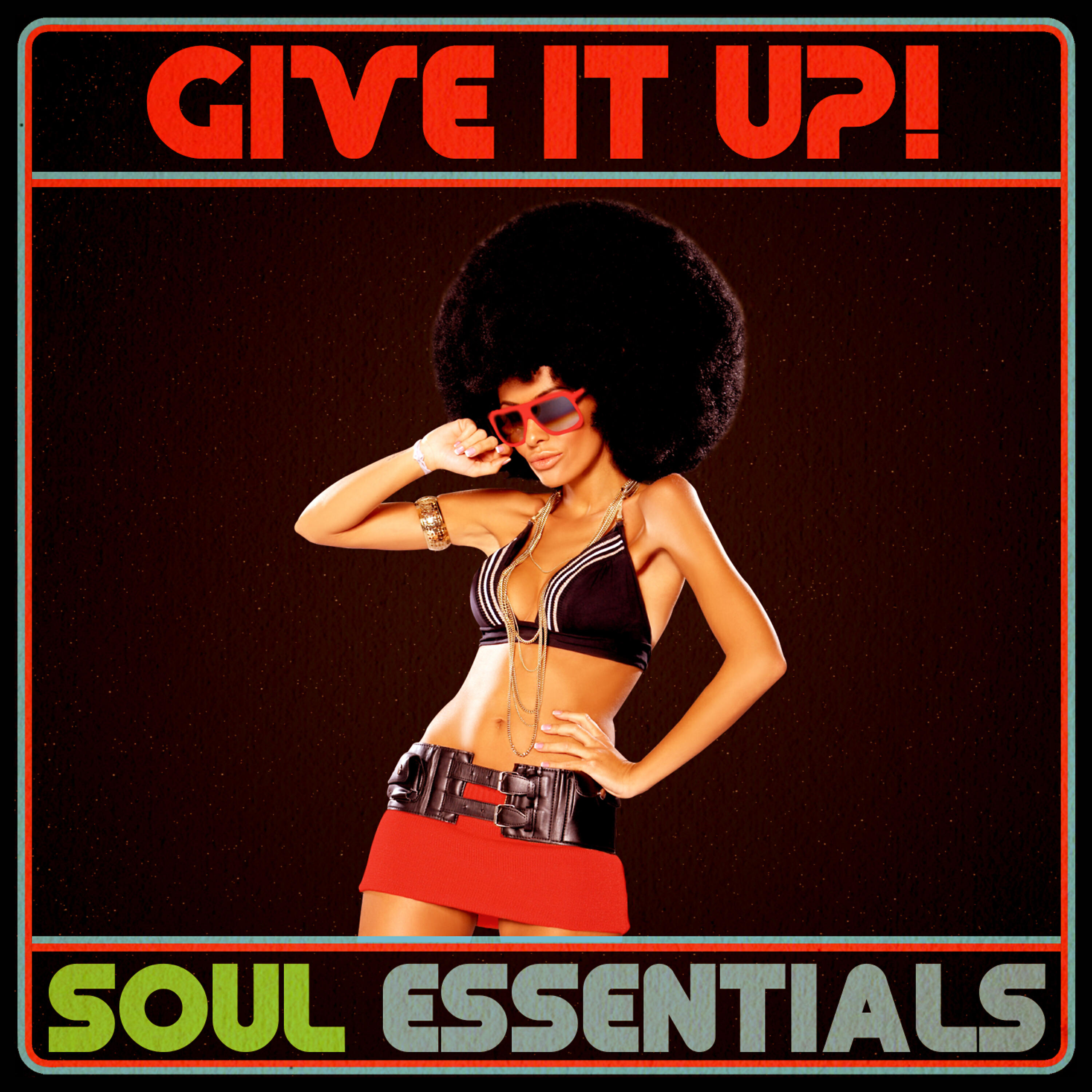Релиз Give It Up! Soul Essentials
