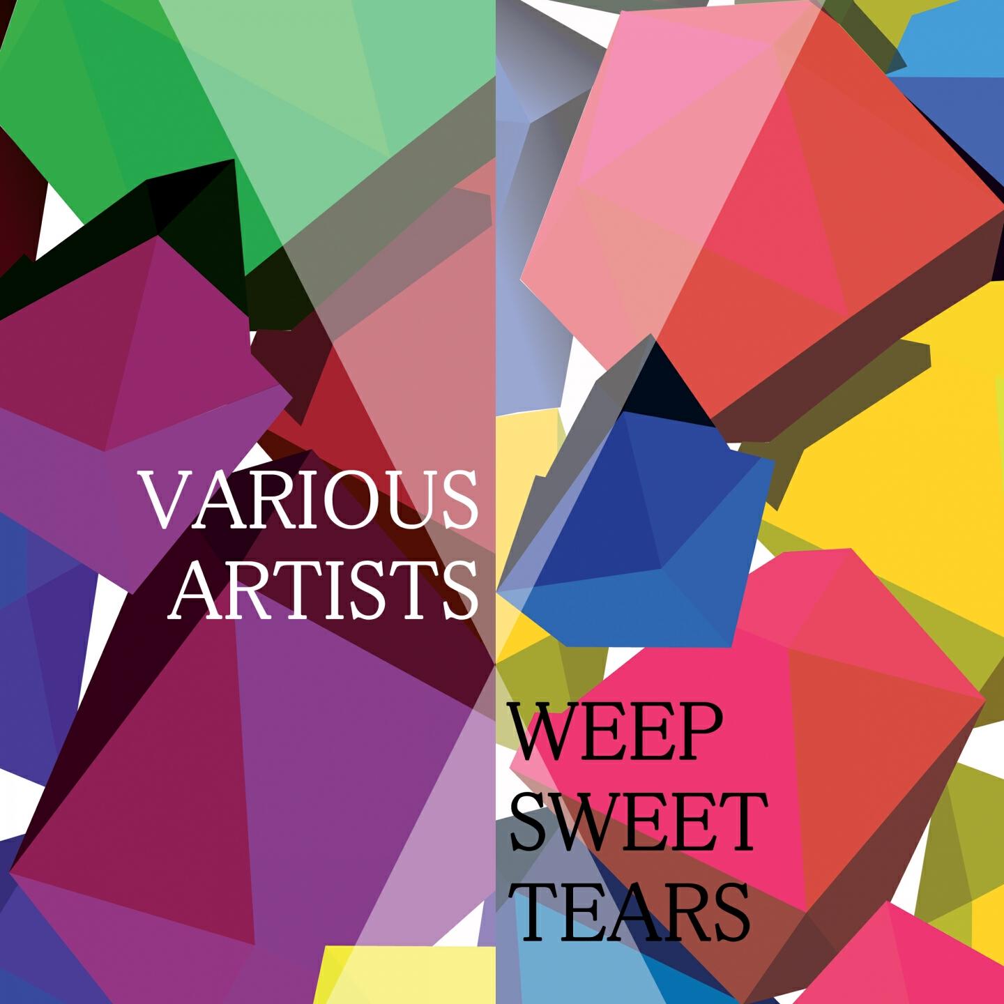 Релиз Weep Sweet Tears