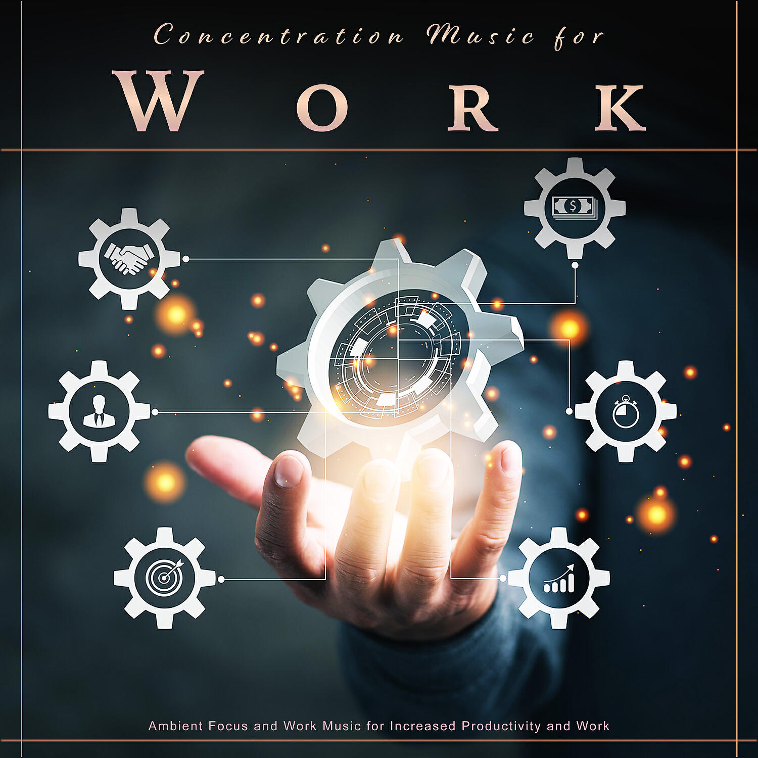 Постер альбома Concentration Music for Work: Ambient Focus and Work Music for Increased Productivity and Work