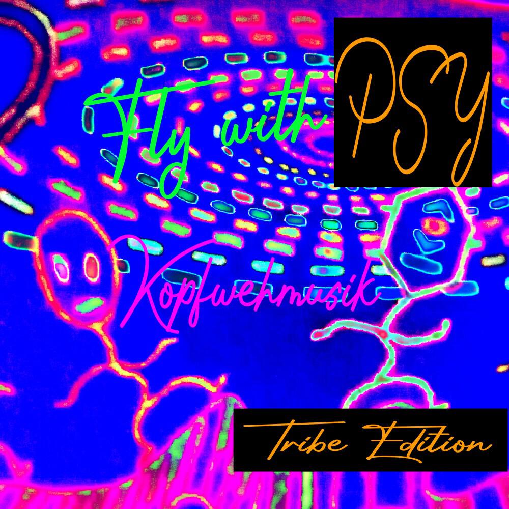 Релиз Fly with Psy (Tribe Edition)