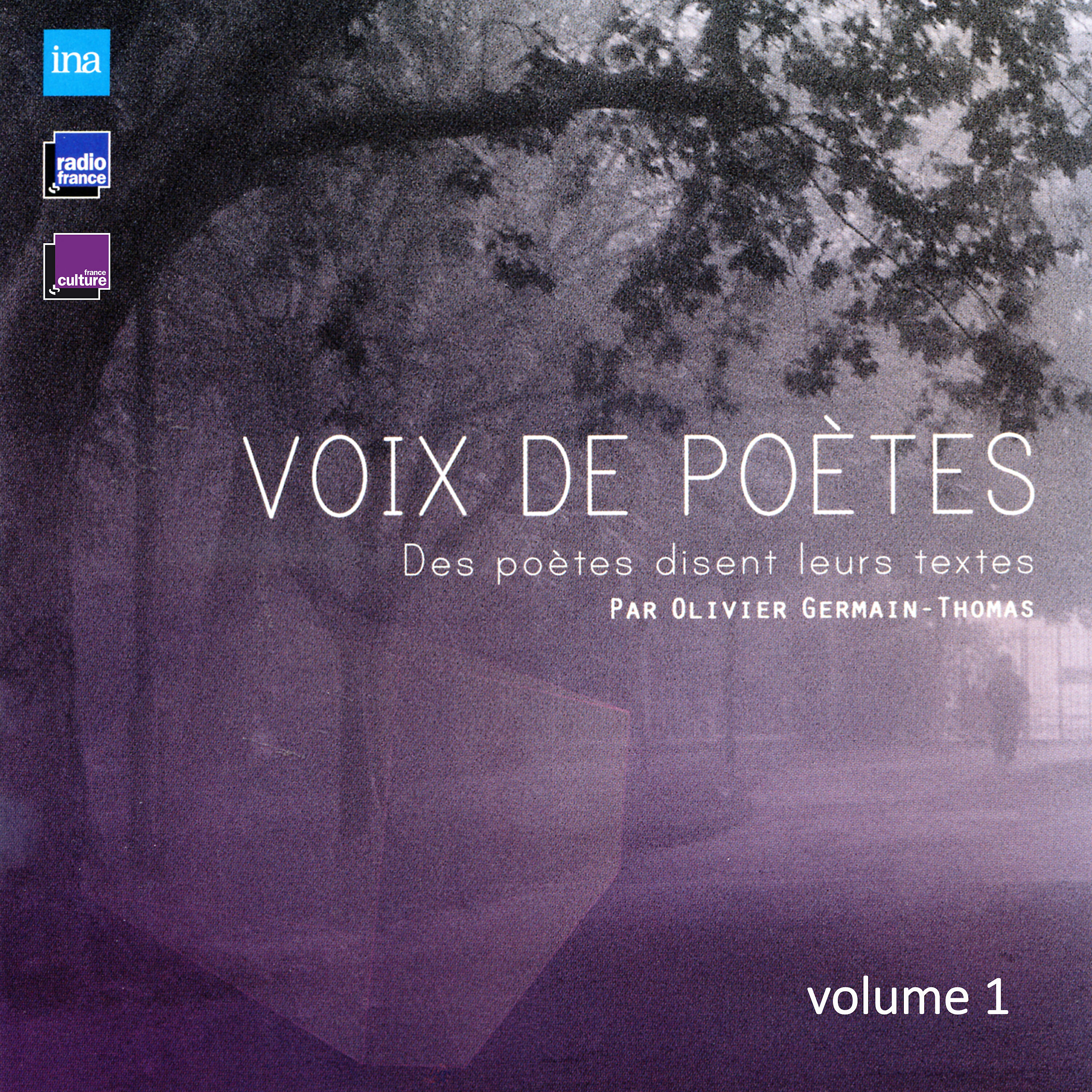 Релиз Voix de poètes, Vol. 1 (Des poètes disent leurs textes)