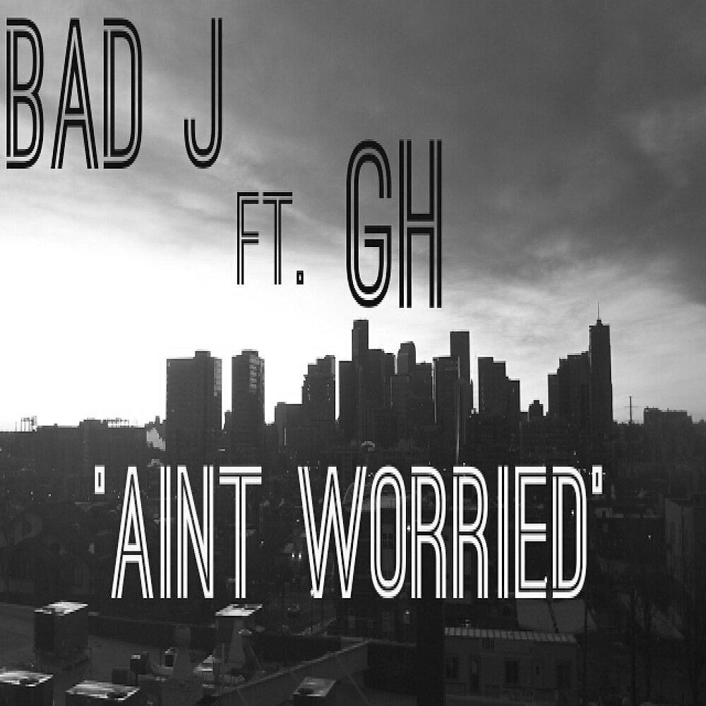 Релиз Aint Worried (feat. Gh)