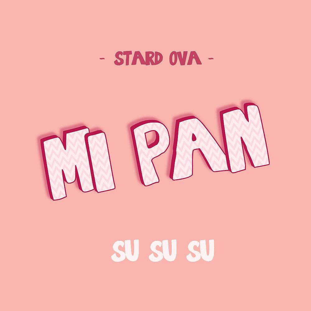 Релиз Mi Pan (Su Su Su)