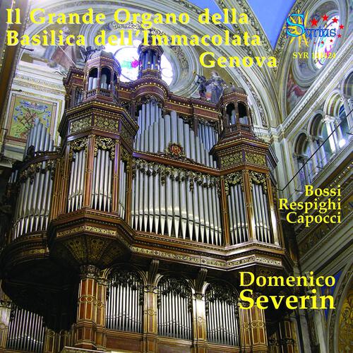 Релиз Bossi & Respighi: Il grande organo della basilica dell’immacolata Genova