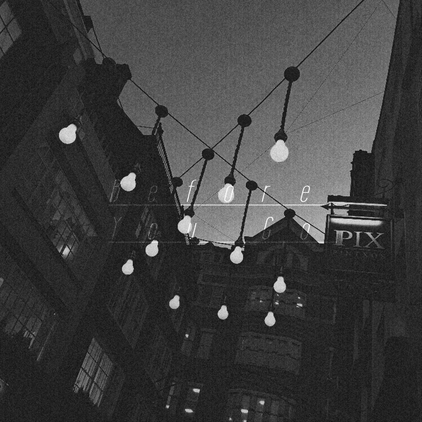 Релиз Before You Go