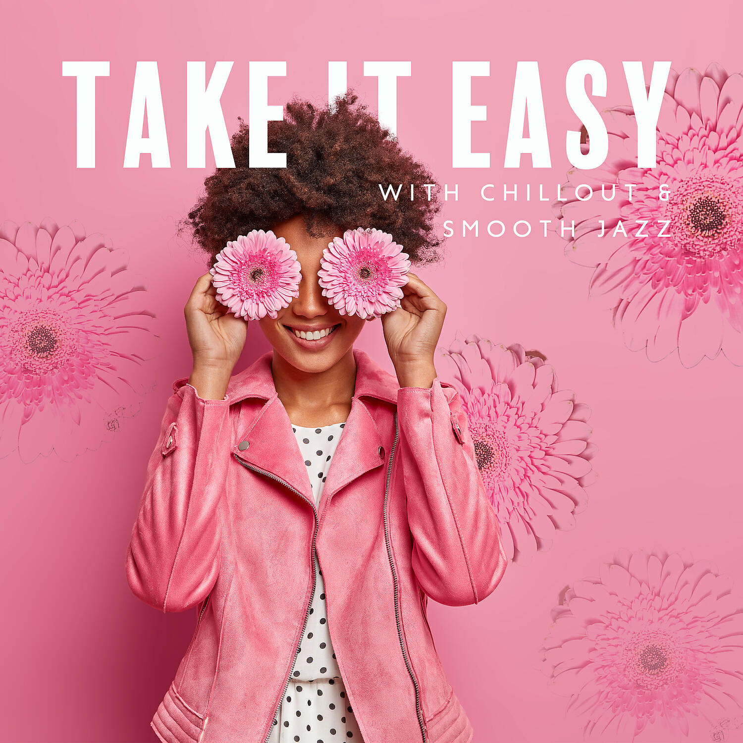 Релиз Take It Easy with Chillout & Smooth Jazz- Deeply Relaxing & Moody Saxophone Pieces, Easy Listening Guitar Tracks, Cozy Atmosphere