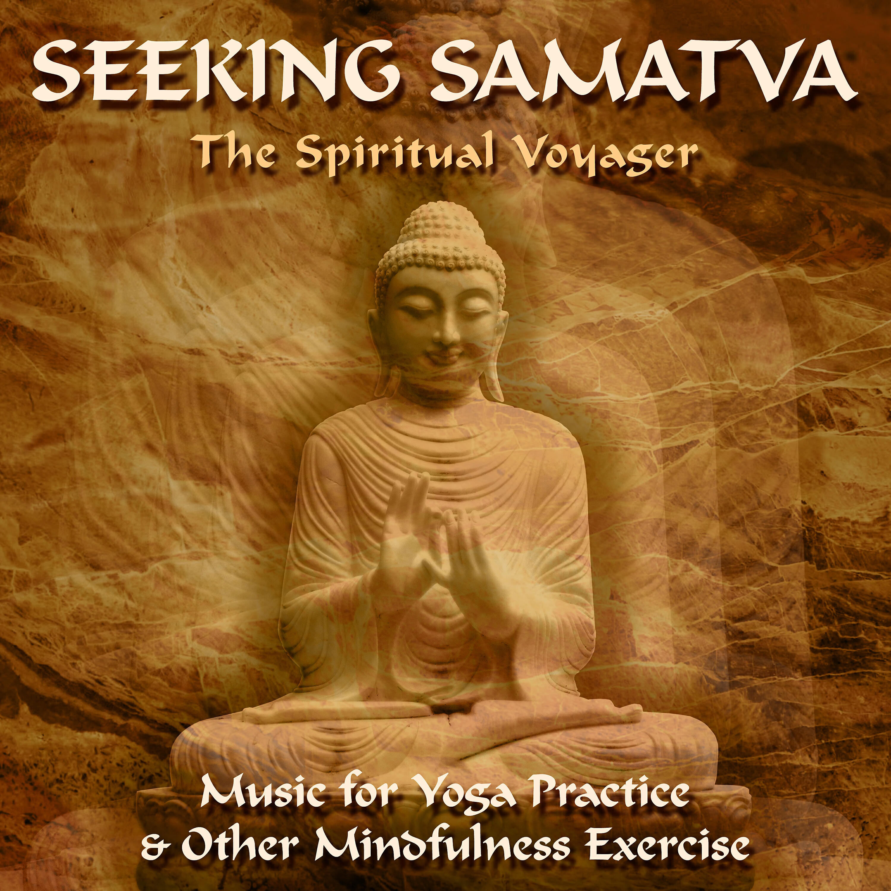 Релиз Seeking Samatva (Music for Yoga Practice & Other Mindfulness Exercise)