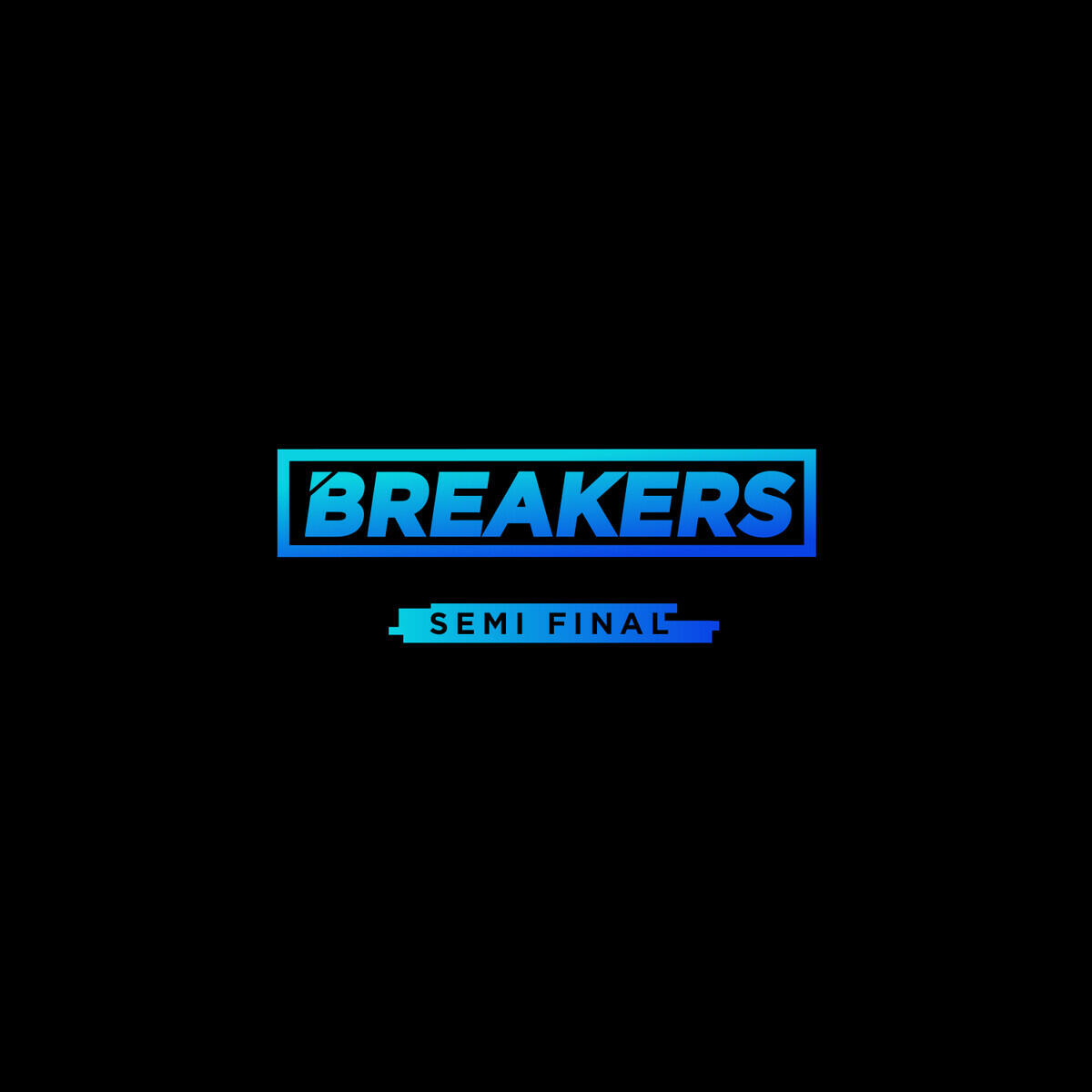 Релиз Breakers Semi Final