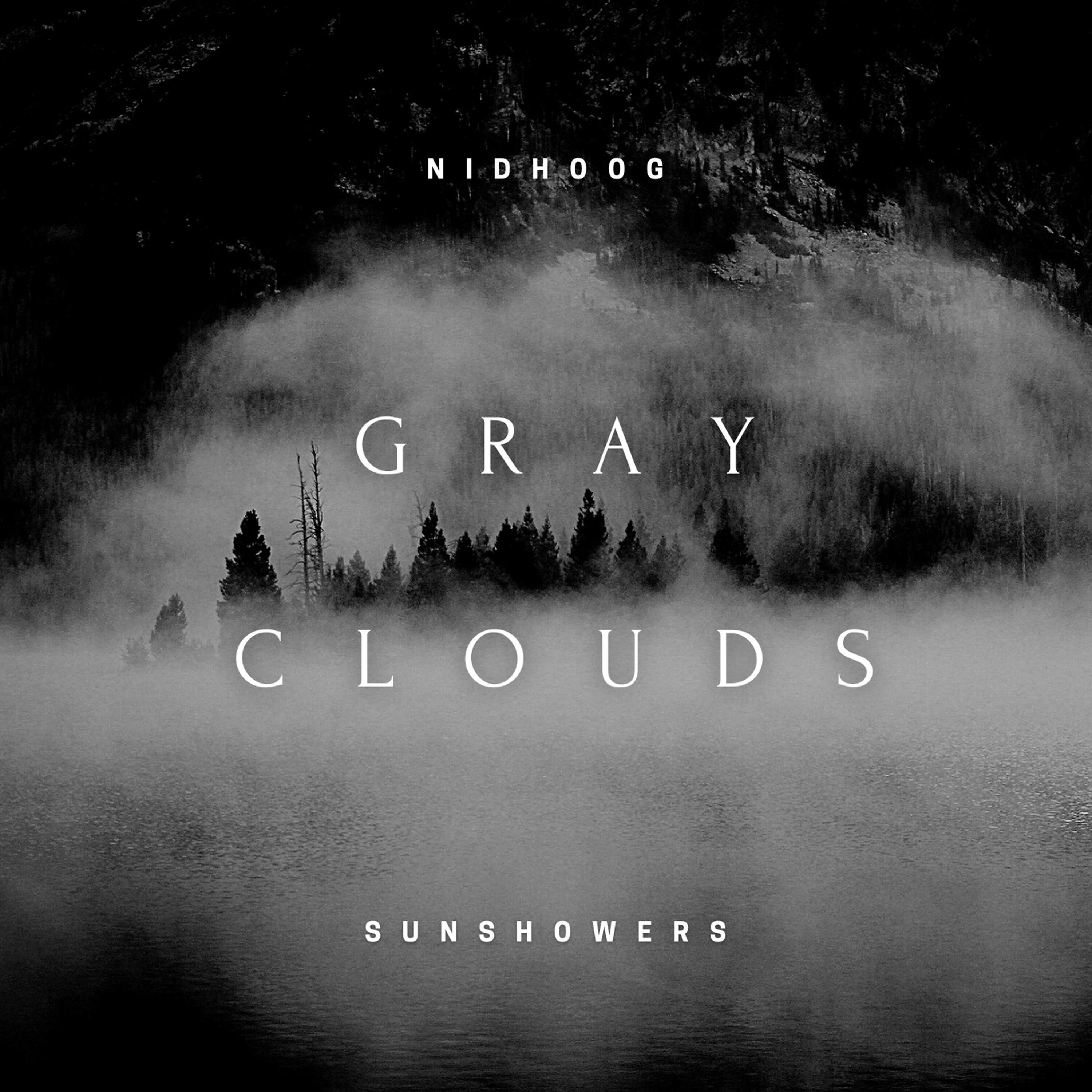 Релиз Gray Clouds