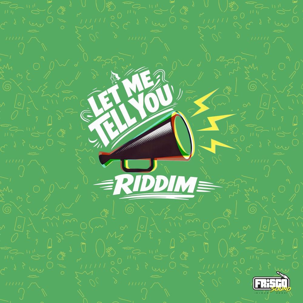 Релиз Let Me Tell You Riddim