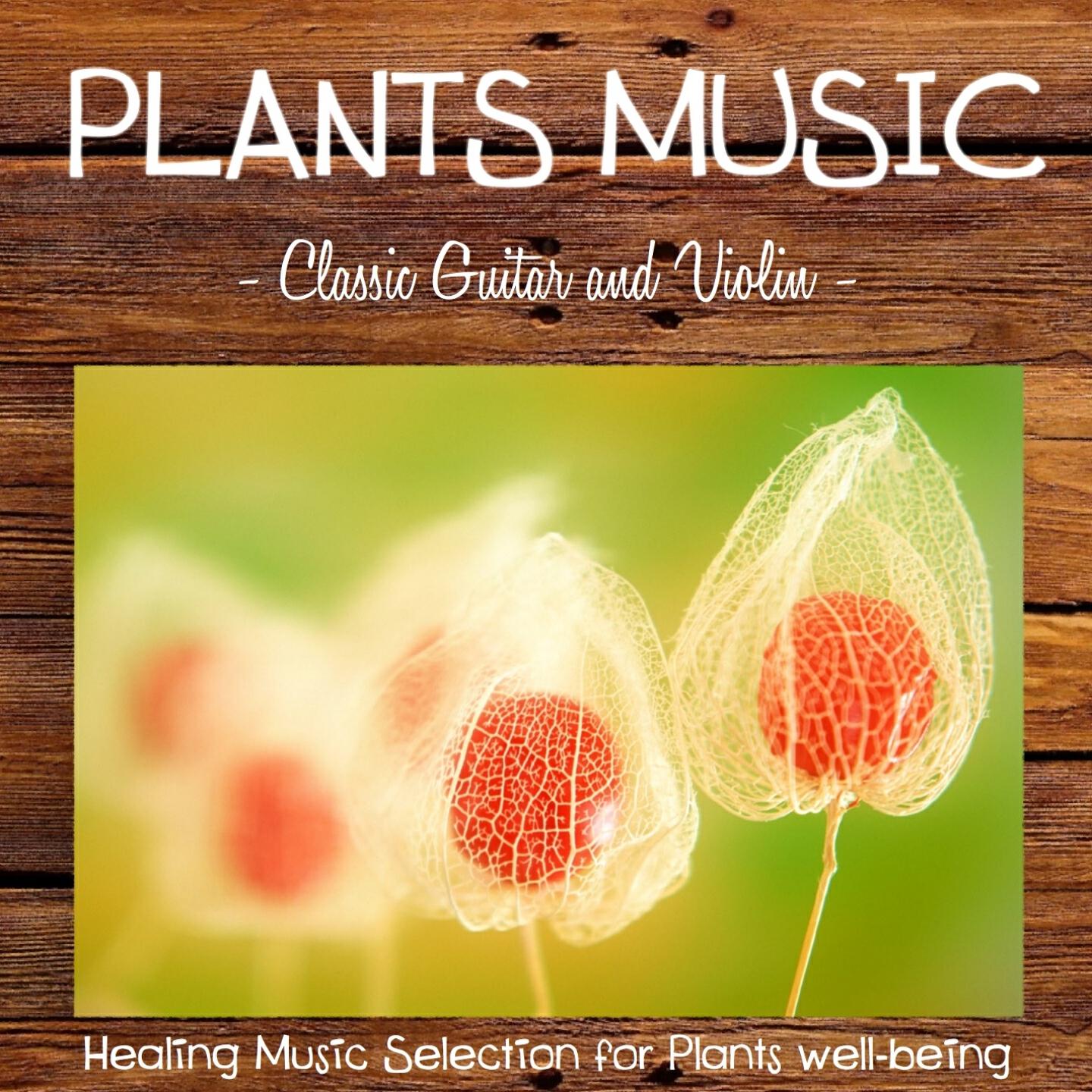 Релиз Plants Music: Classic Guitar and Violin