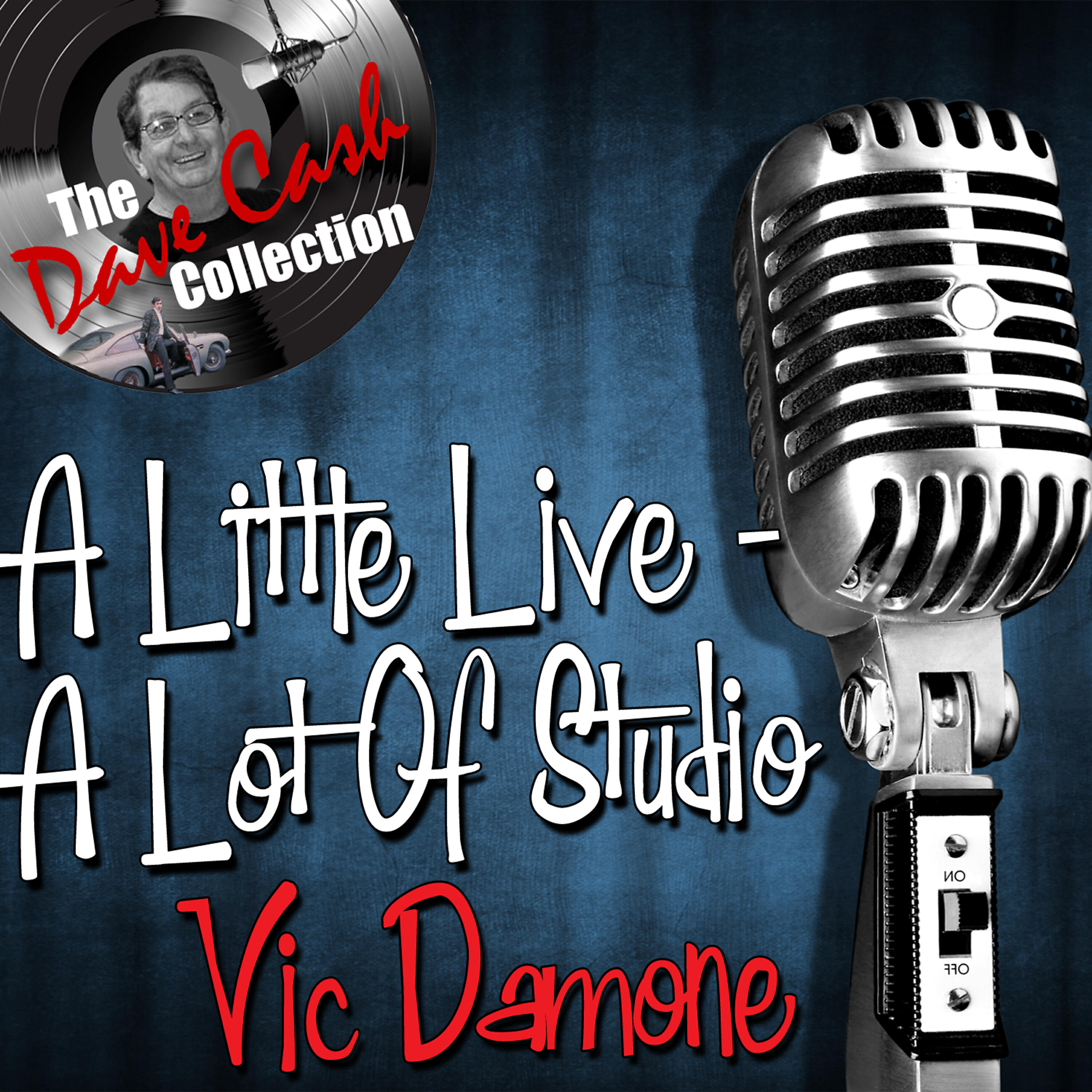 Релиз A Little Live - A Lot of Studio - [The Dave Cash Collection]