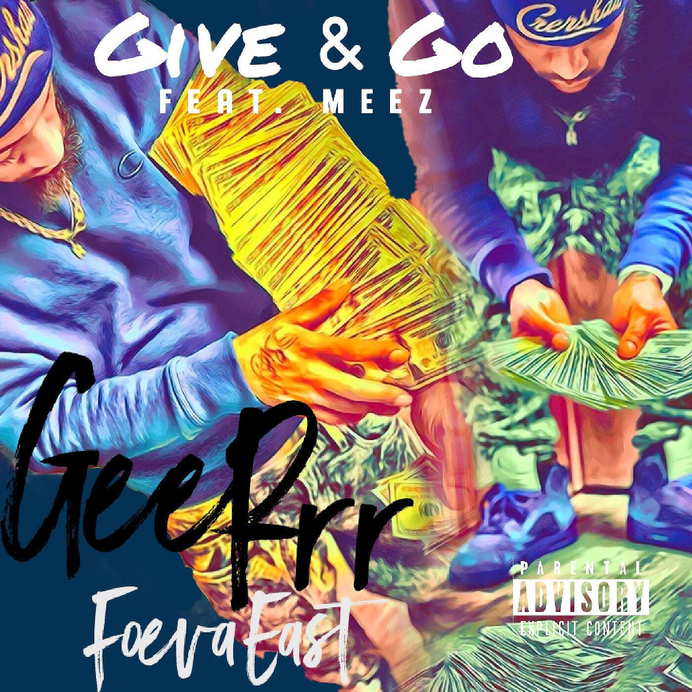 Скачать песню GeeRrr FoevaEast, Meez - Give & Go бесплатно в MP3 для Android и iOS