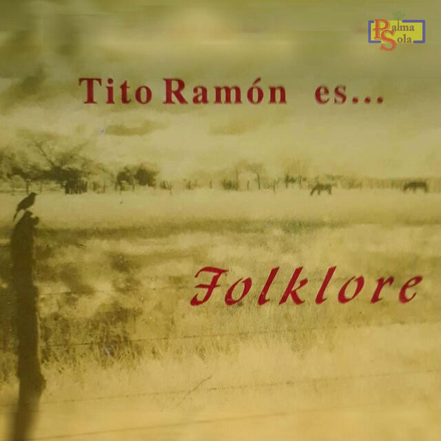 Релиз Tito Ramón Es Folklore