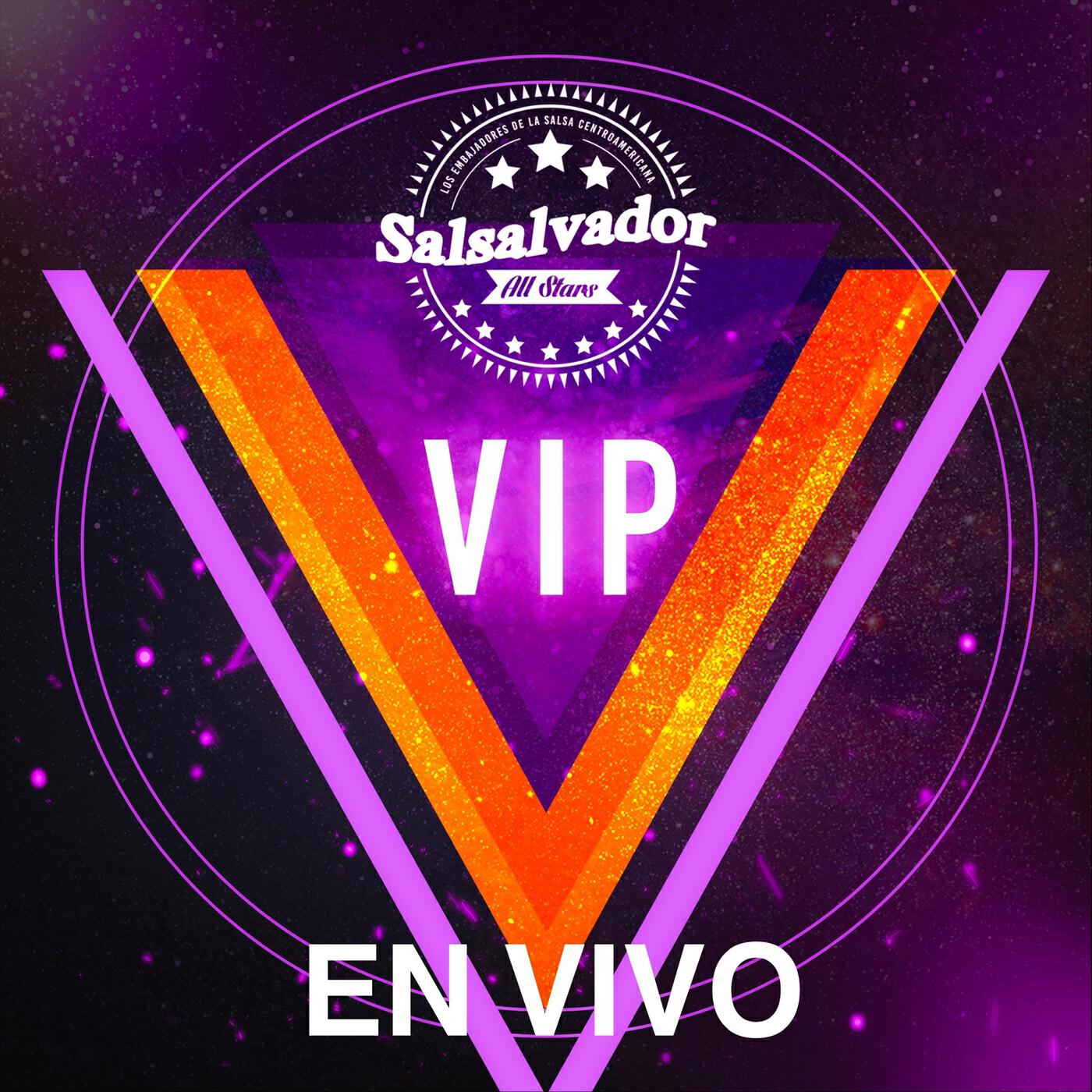 Релиз Salsalvador All Stars VIP (En Vivo)