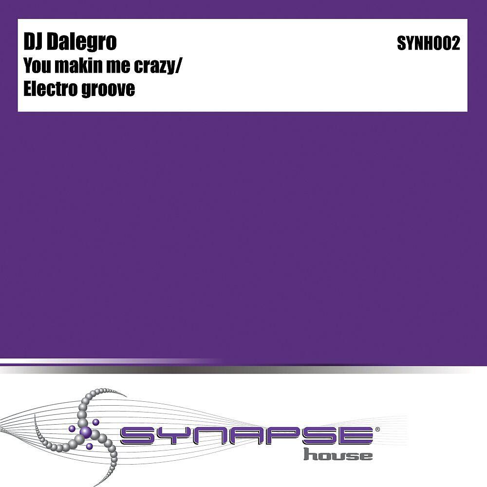 Релиз You Makin Me Crazy / Electro Groove