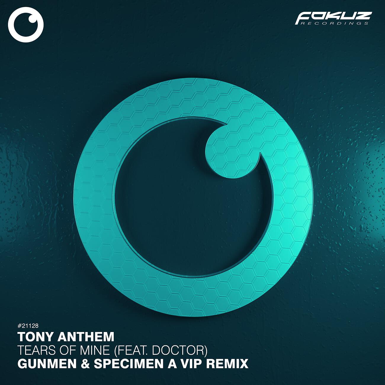 Релиз Tears Of Mine (feat. Doktor) (Gunmen & Specimen A Remix)