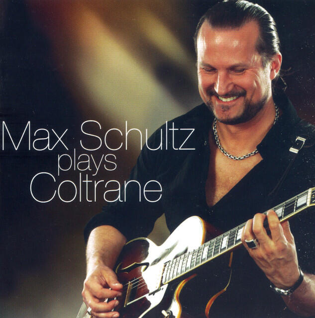 Релиз Max Schultz Plays Coltrane