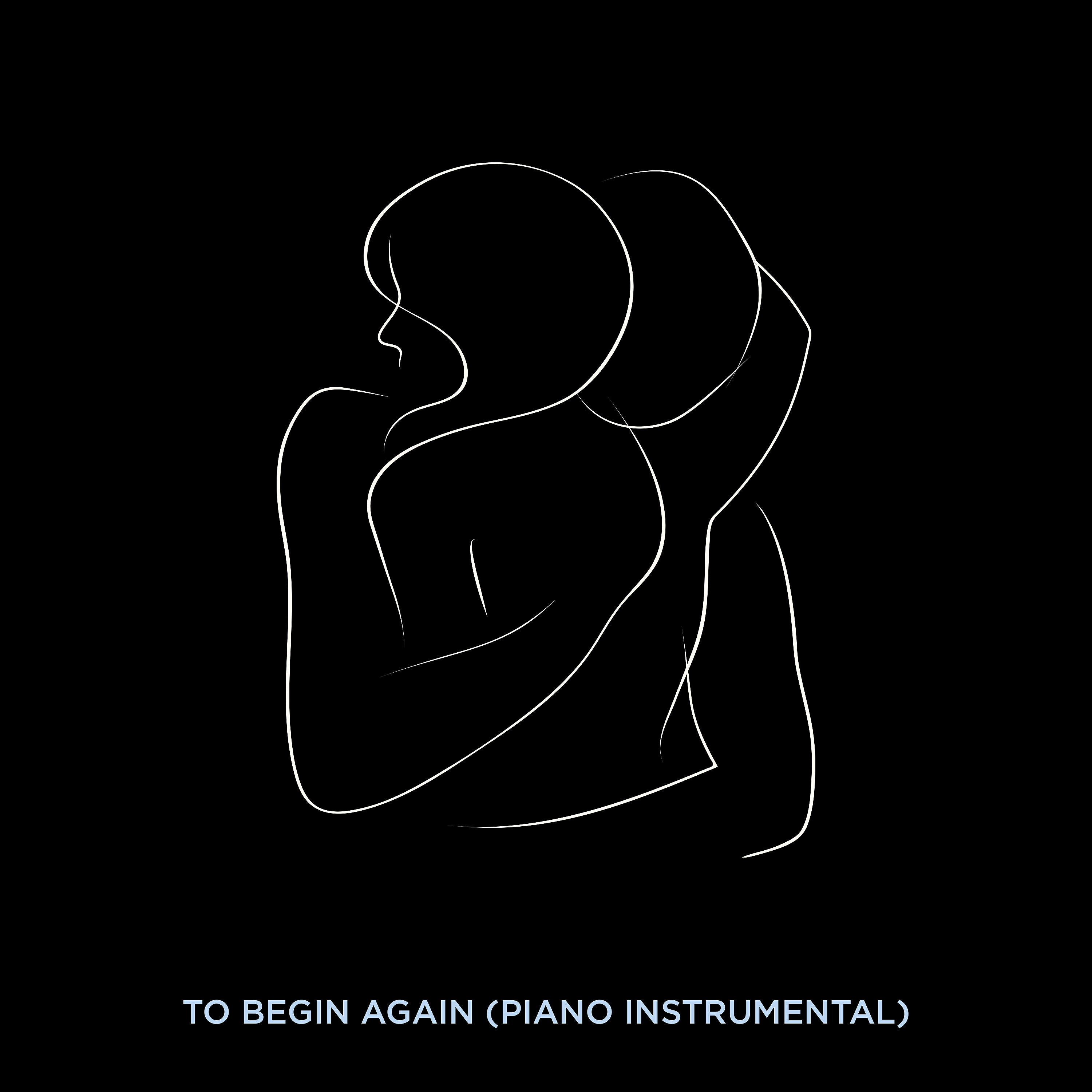Релиз To Begin Again (Piano Instrumental)
