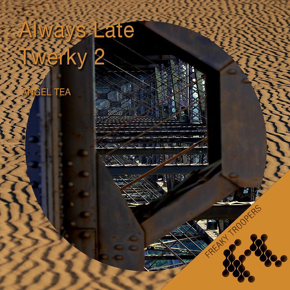 Релиз Always Late