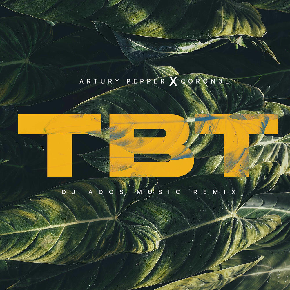 Релиз TBT (DJ ADOS Music Remix)