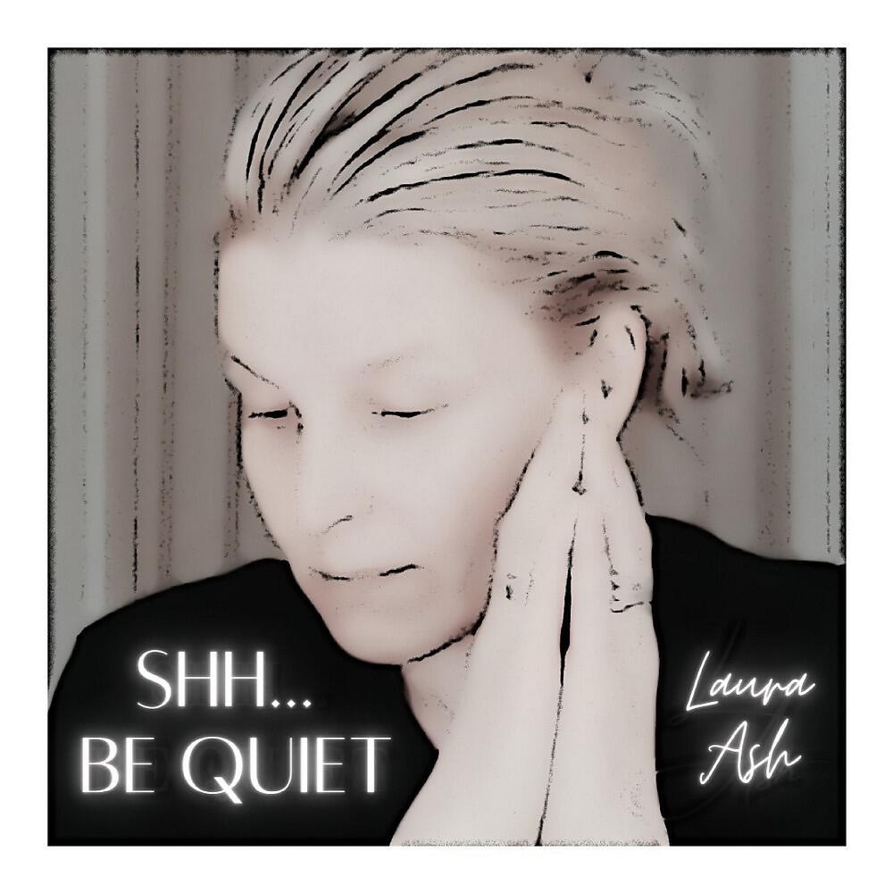 Релиз Shh... Be Quiet