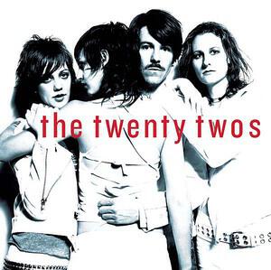 The Twenty Twos