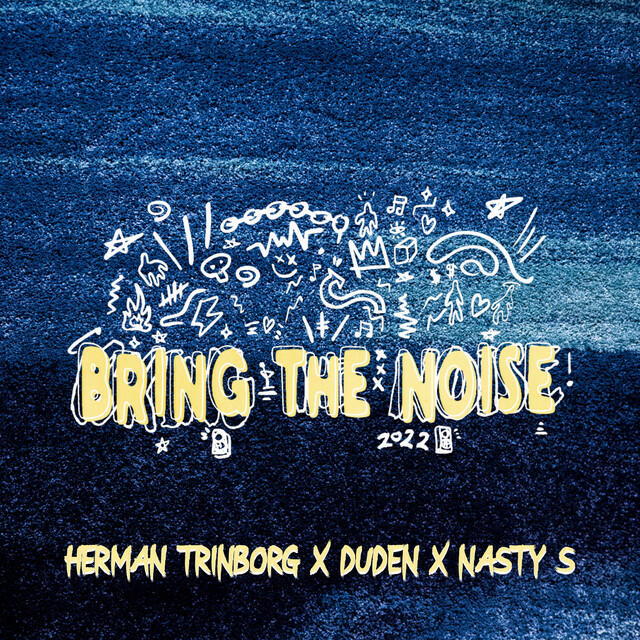 Релиз Bring the Noise 2022