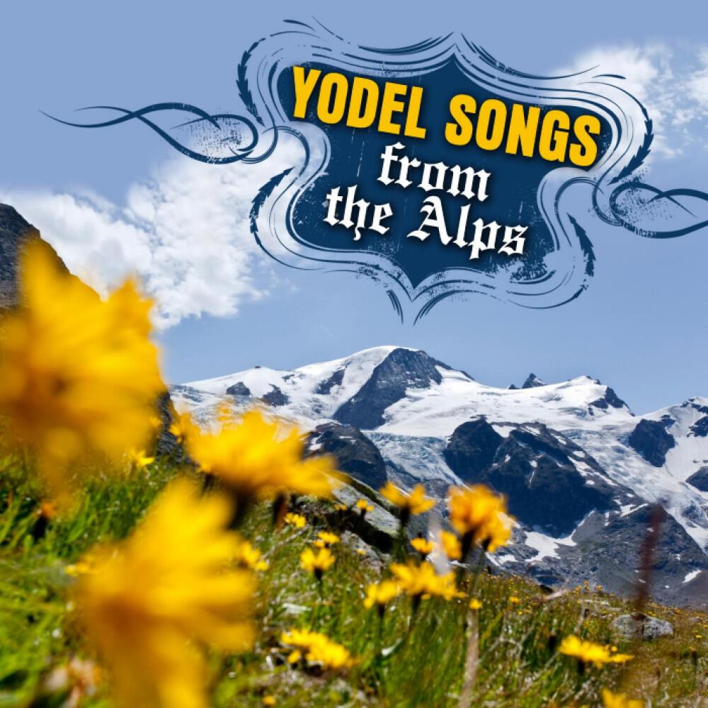 Релиз Yodel Songs from the Alps