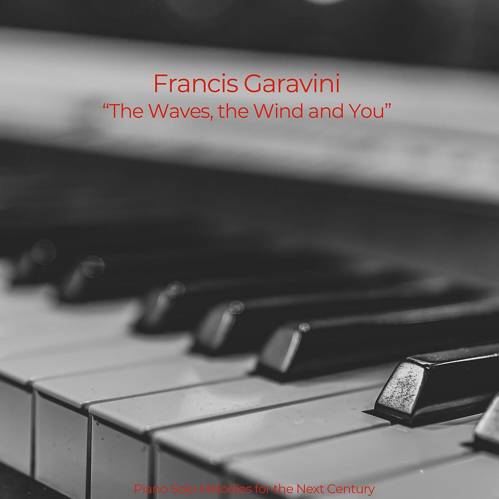 Релиз The Waves, the Wind and You (Piano Solo Melodies for the Next Century)
