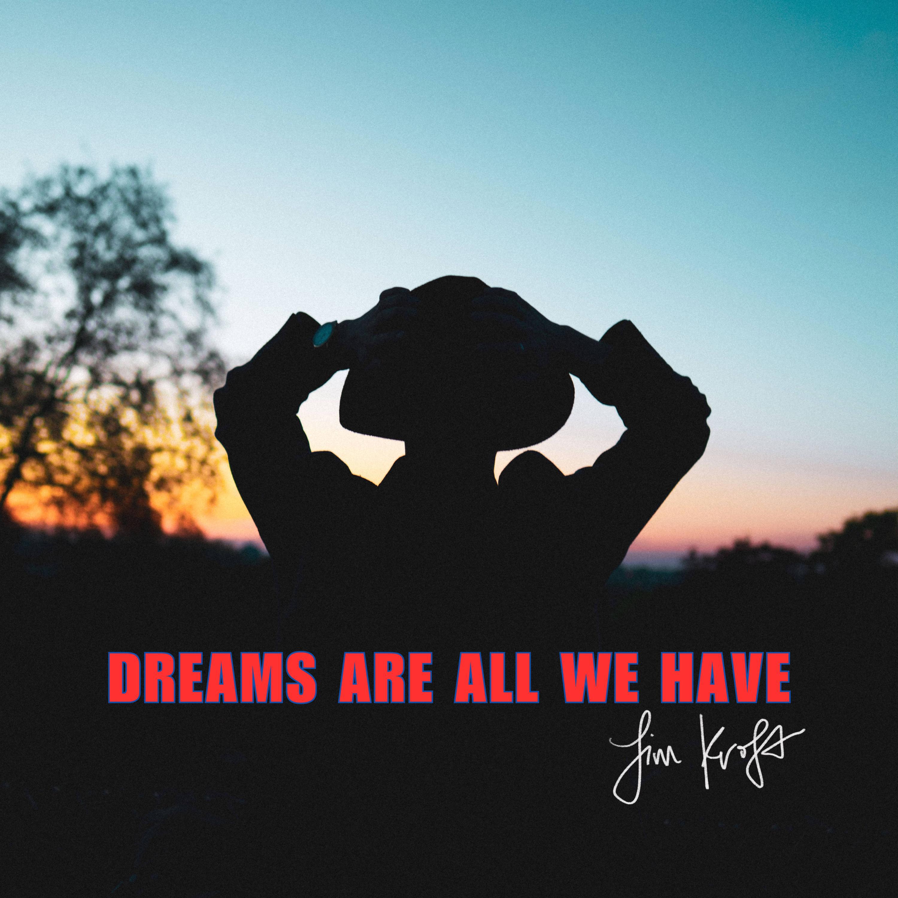 Релиз Dreams Are All We Have