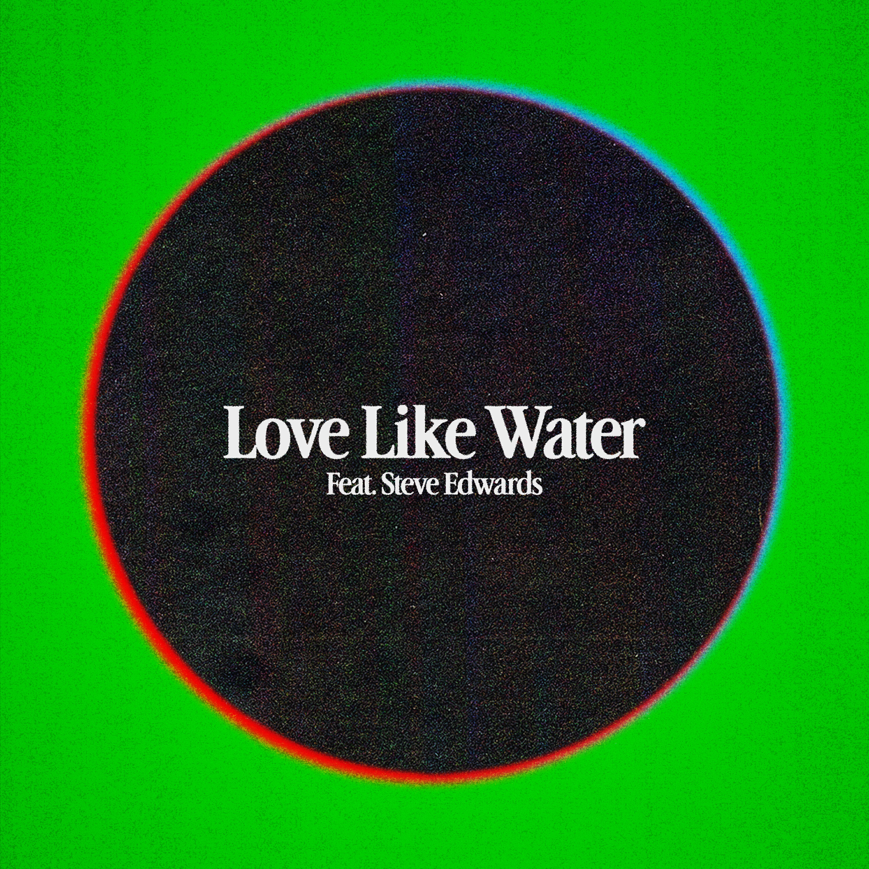 Релиз Love Like Water (feat. Steve Edwards)