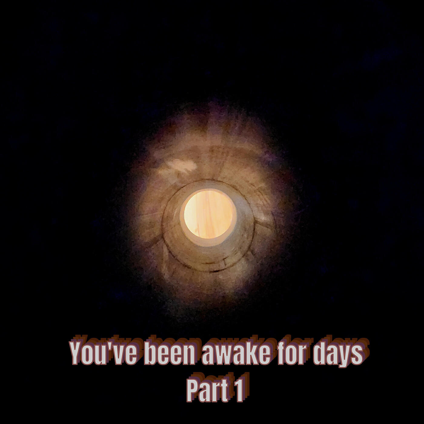 Релиз You've Been Awake for Days, Pt. 1