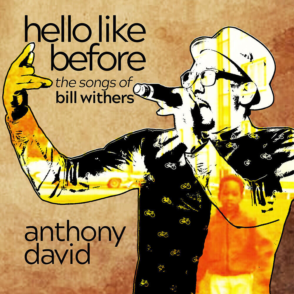 Релиз Hello Like Before: The Songs Of Bill Withers