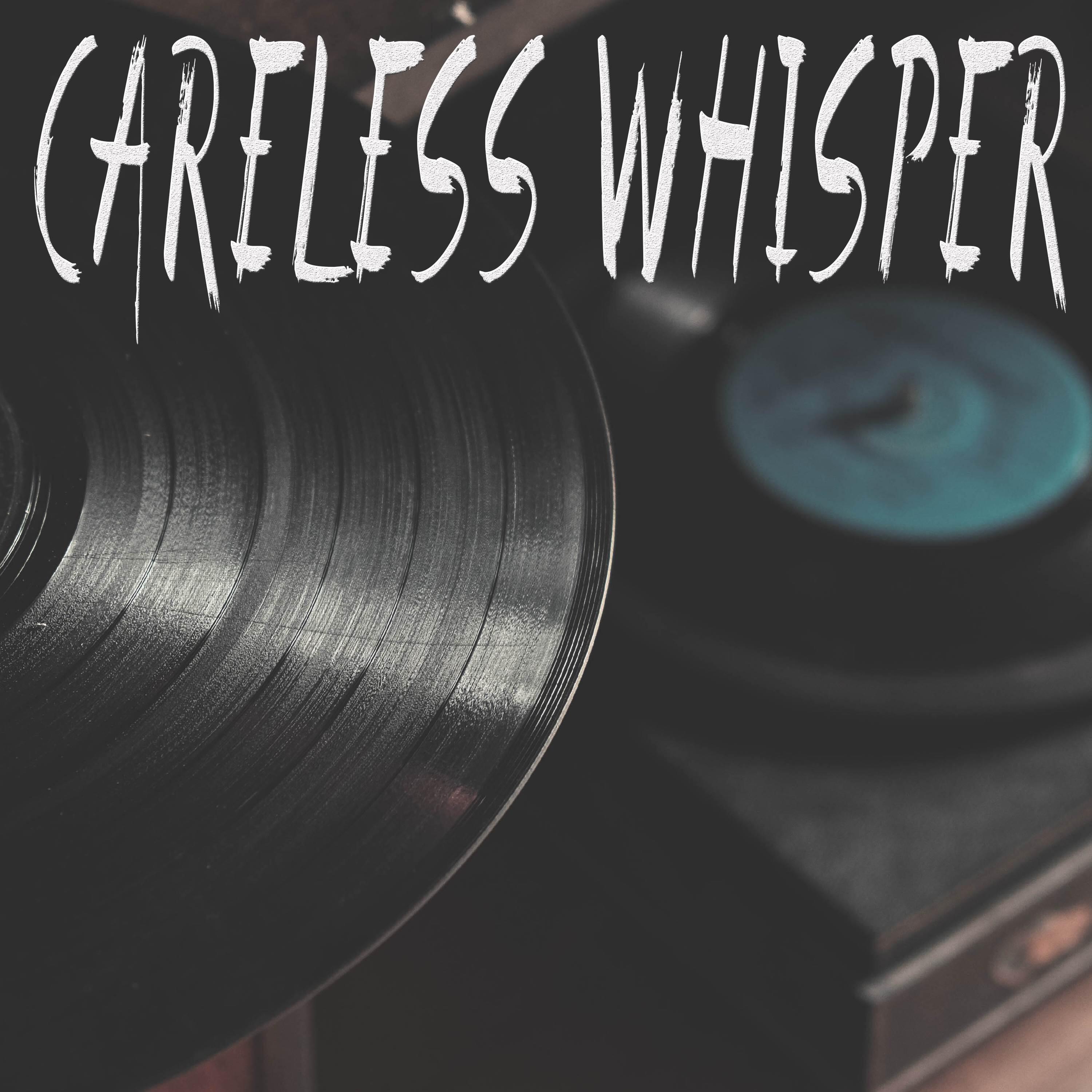 Релиз Careless Whisper (Originally Performed by ANTH, Conor Maynard and Corey Nyell) [Instrumental]