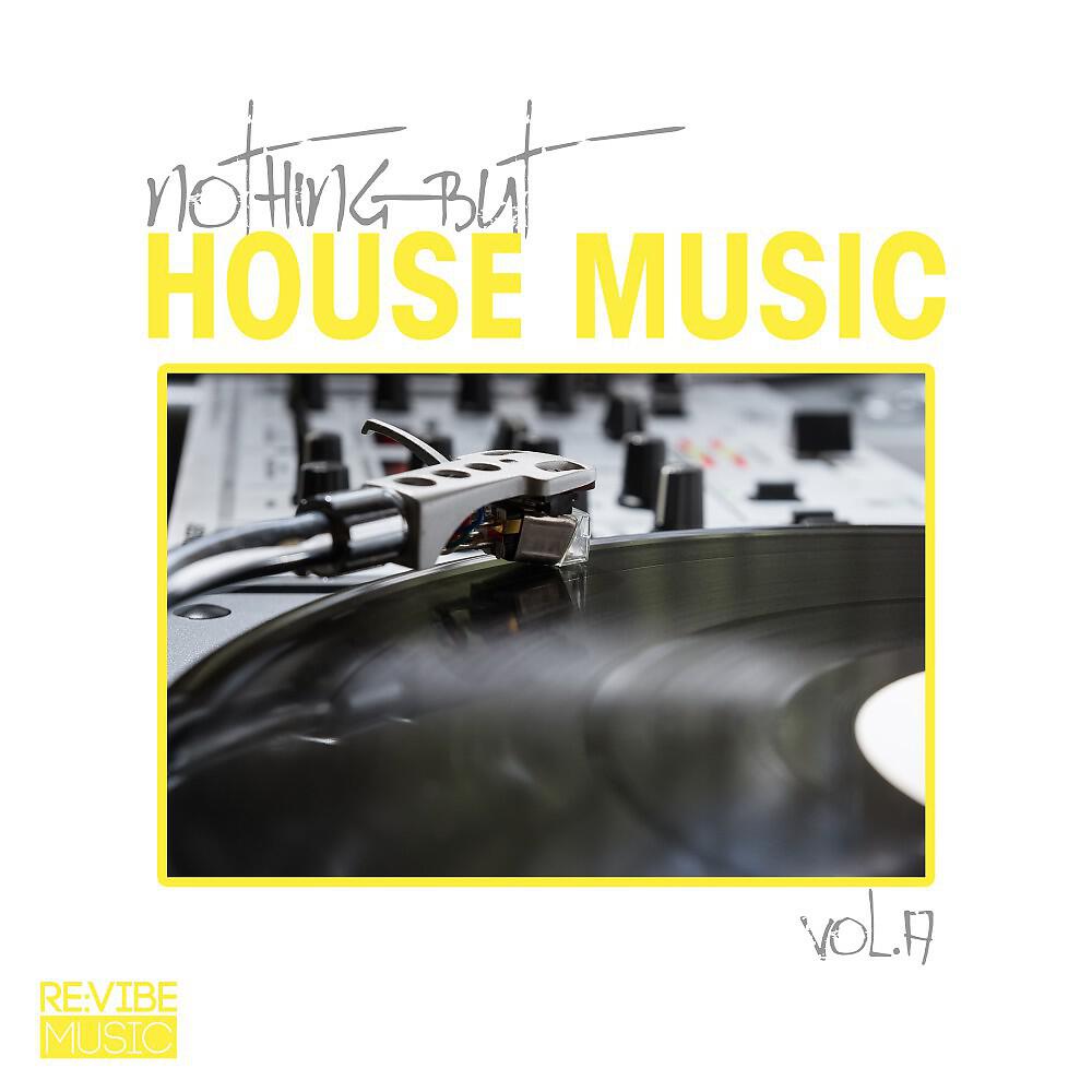 Постер альбома Nothing but House Music, Vol. 17