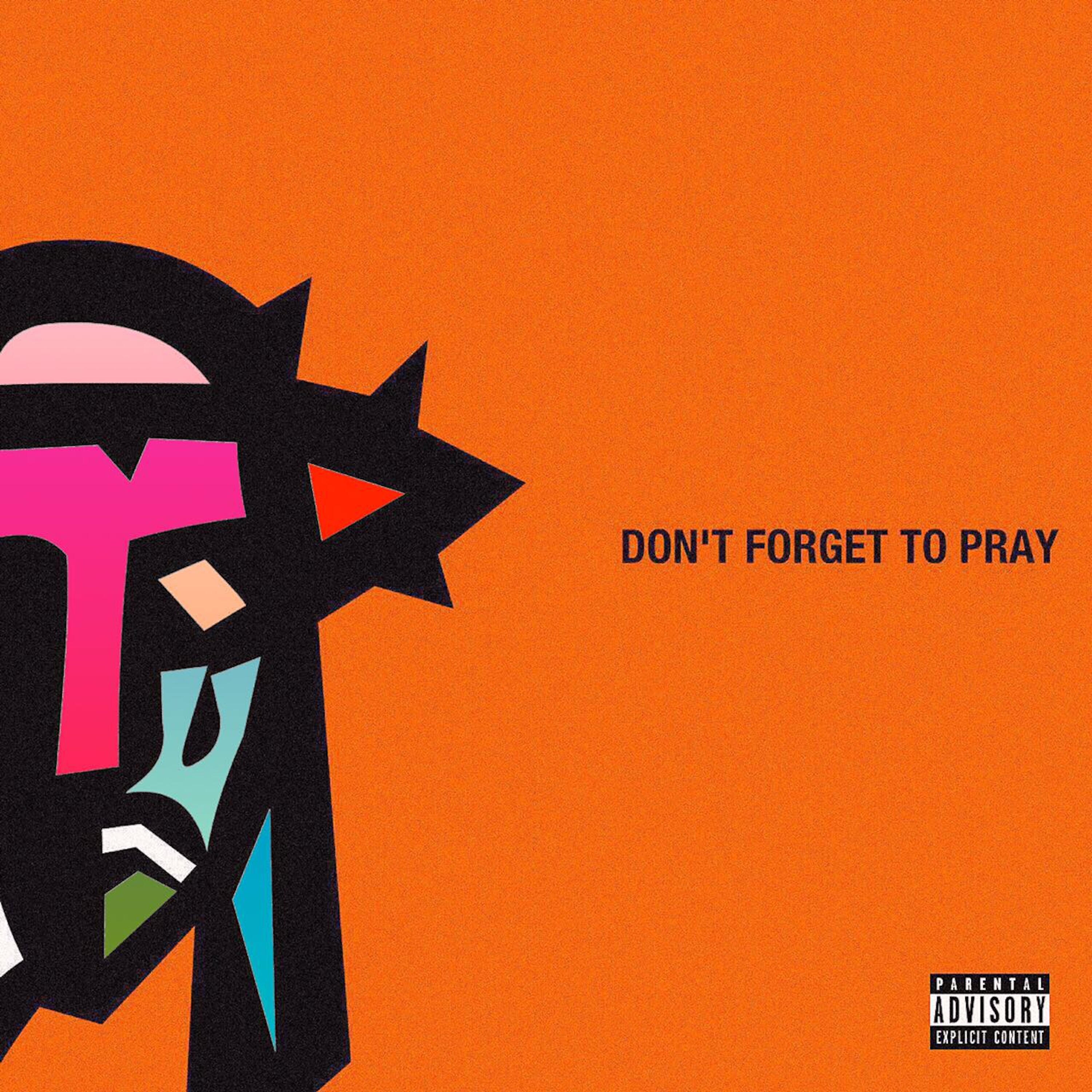 Релиз Don't Forget to Pray