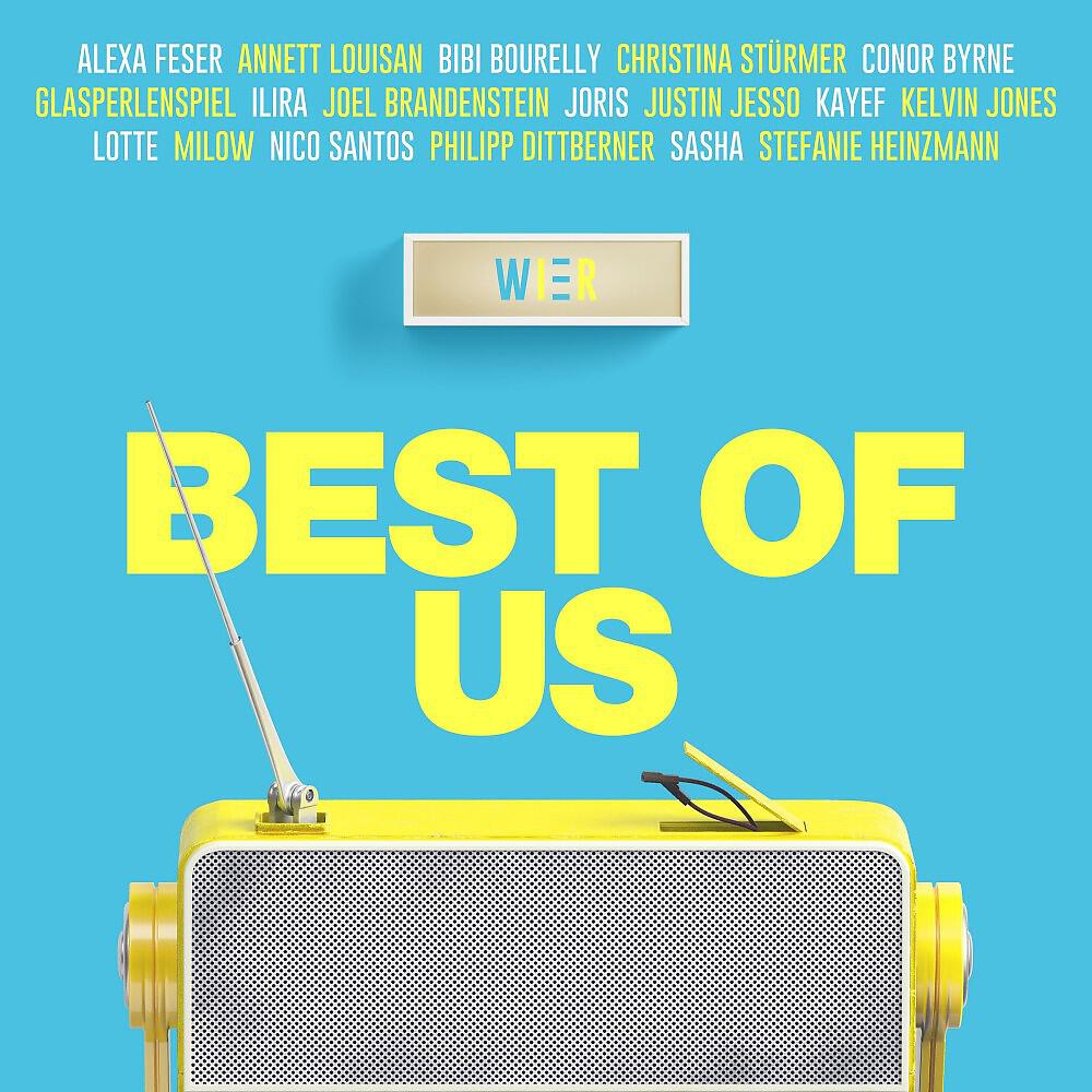 Альбом Best of Us исполнителя Glasperlenspiel, Ilira, JORIS, Milow, Nico Santos, Bibi Bourelly, Sasha, Stefanie Heinzmann, Alexa Feser, Annett Louisan, Conor Byrne, Joel Brandenstein, Justin Jesso, Philipp Dittberner, Lotte, Christina Stürmer, WIER, KAYEF,