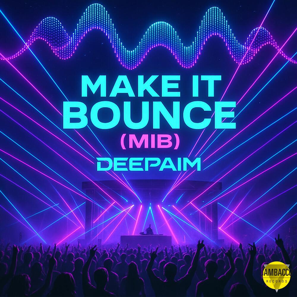Релиз Make It Bounce