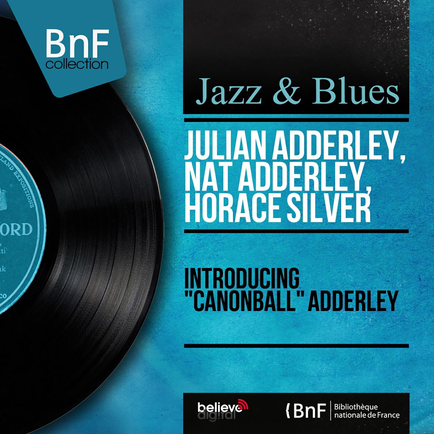 Релиз Introducing "Canonball" Adderley (Mono Version)
