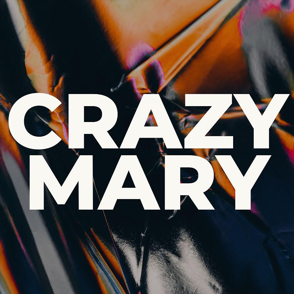 Релиз Crazy Mary