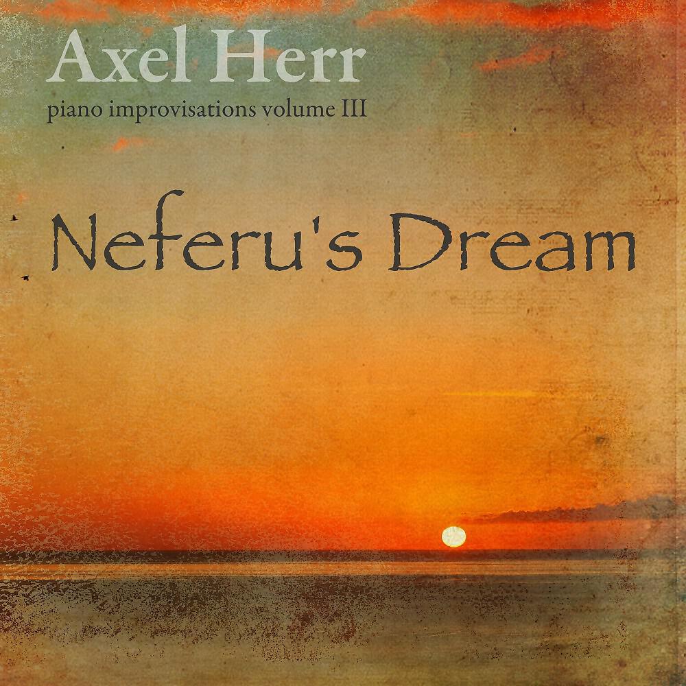 Релиз Piano Improvisations, Vol. III: Neferu's Dream