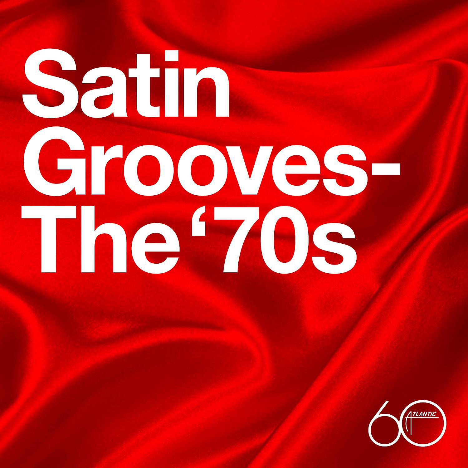 Релиз Atlantic 60th: Satin Grooves - The '70s