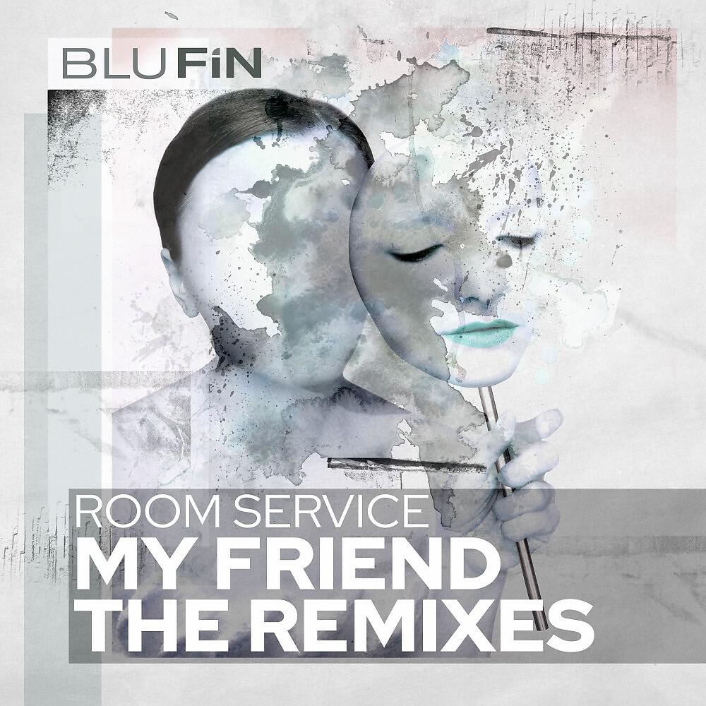 Релиз My Friend (The Remixes)