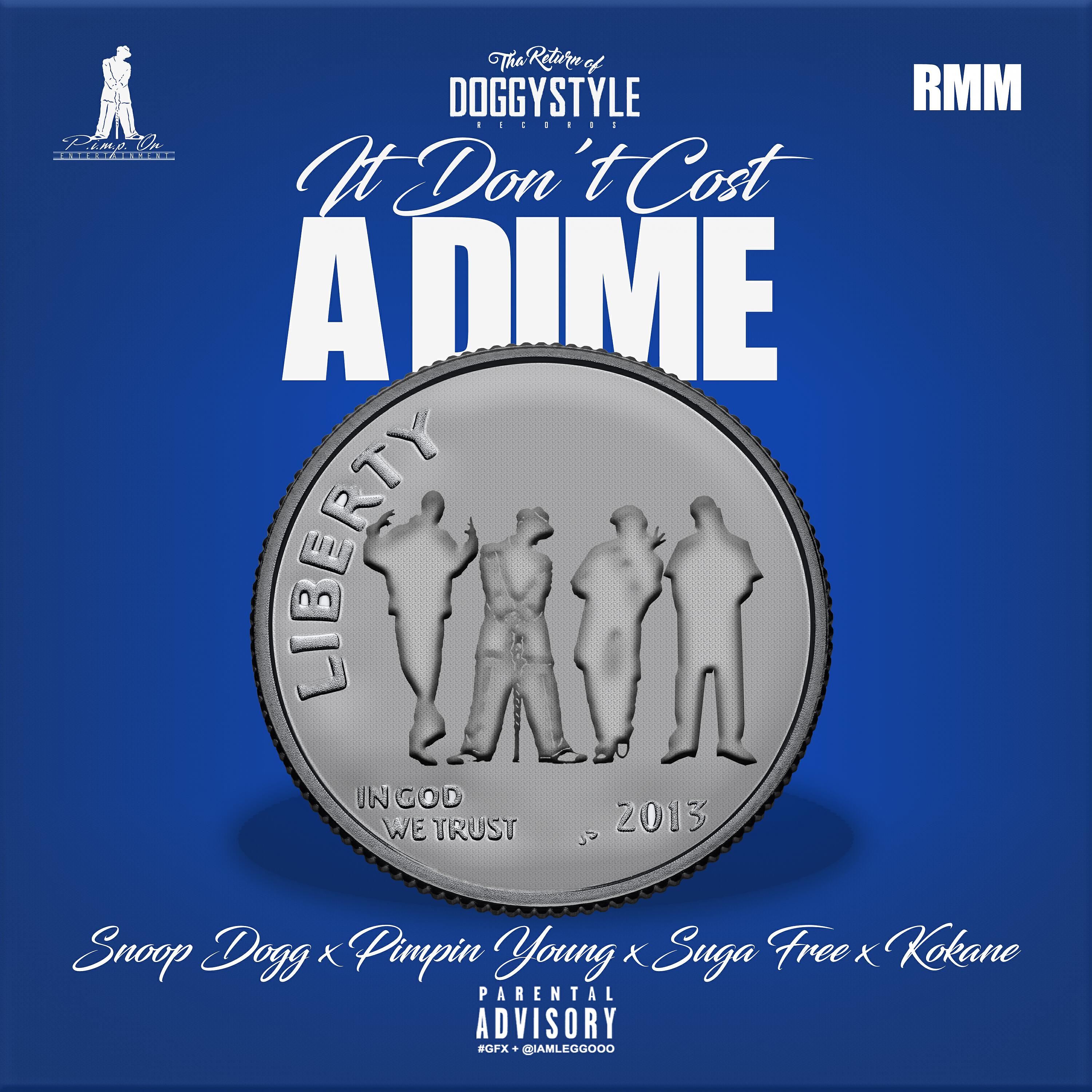 Pimpin Young, Kokane, Snoop Dogg, Suga Free - Don't Cost a Dime
