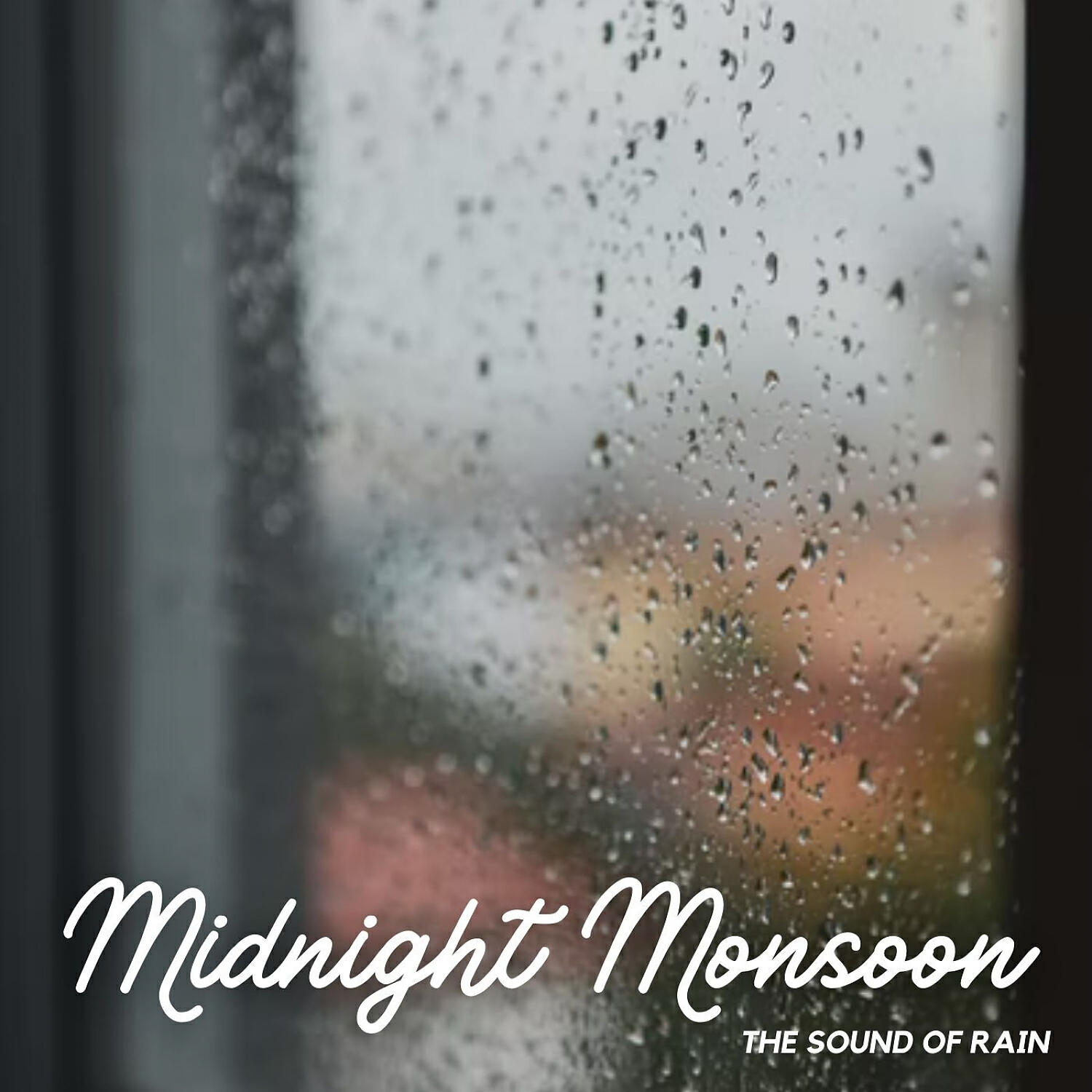 Постер альбома The Sound of Rain: Midnight Monsoon
