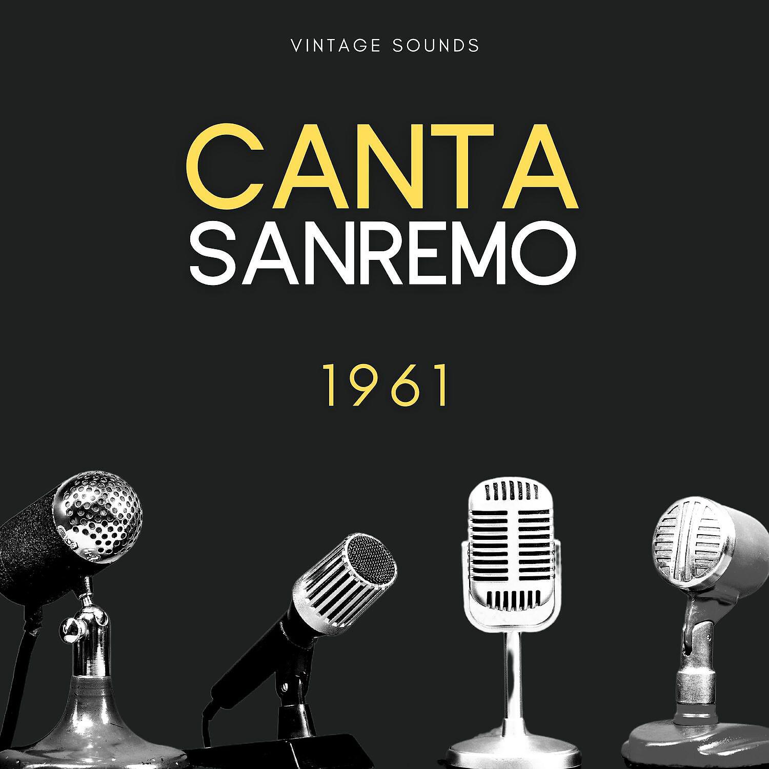 Постер альбома Canta Sanremo 1961 - Vintage Sounds