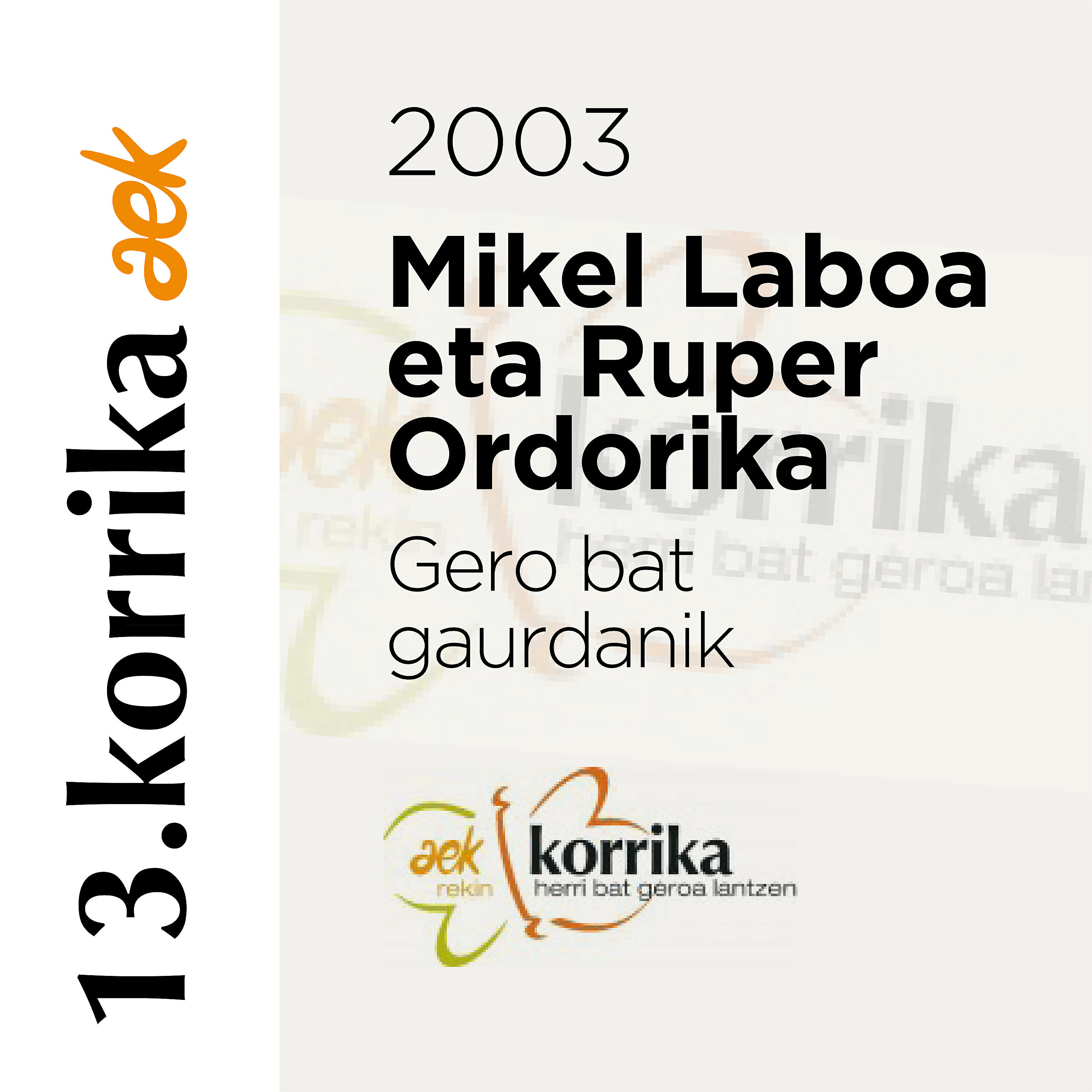 Релиз 13. Korrika (2003). Gero bat gaurdanik