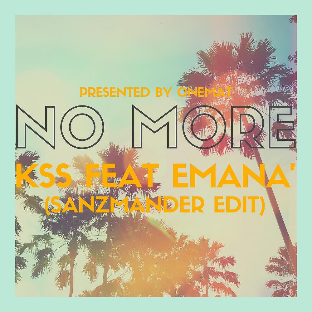 Релиз No More (Sanzmandèr Edit)